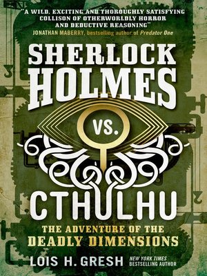 cover image of Sherlock Holmes vs. Cthulhu: the Adventure of the Deadly Dimensions